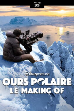 Ours Polaire : Le Making Of (2022)