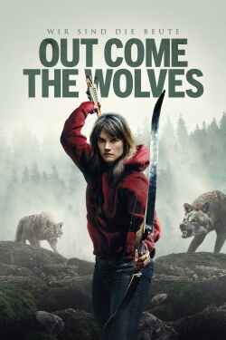 Out Come the Wolves - Wir sind die Beute (2024)