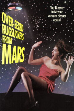 Over-sexed Rugsuckers from Mars (1989)