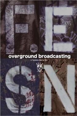 Overground Broadcasting (2008)