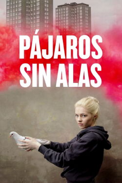 Pájaros sin alas (2019)