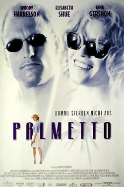 Palmetto - Dumme sterben nicht aus (1998)