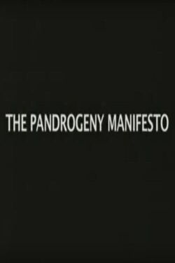 Pandrogeny manifesto (2006)
