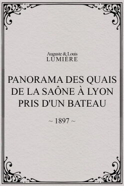 Panorama des quais de la Saône à Lyon pris d'un bateau (1897)