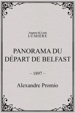 Panorama du départ de Belfast (1897)