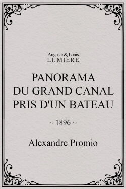 Panorama of the Grand Canal Taken from a Boat (1896)