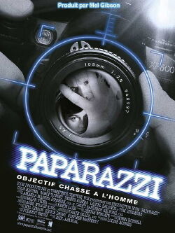 Paparazzi objectif chasse à l'homme (2004)