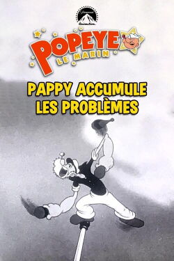 Papy accumule les problèmes (1941)