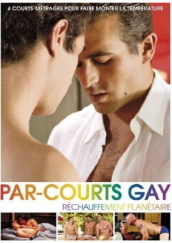 Par-courts Gay, Volume 3 (Réchauffement planétaire) (2015)
