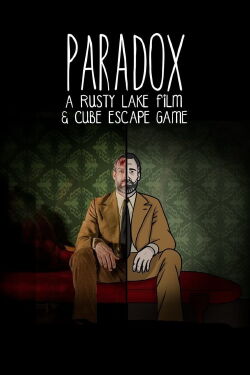 Paradox: A Rusty Lake Film (2018)
