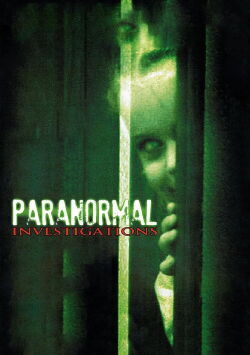 Paranormal Investigations (2007)