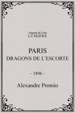Paris : dragons de l’escorte (1896)