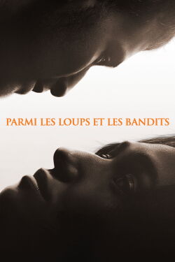 Parmi les loups et les bandits (2025)