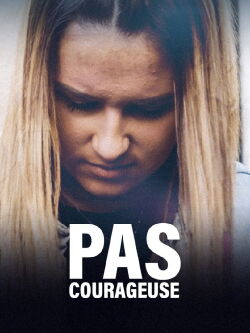 Pas courageuse (2022)