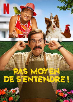 Pas moyen de s'entendre ! (2022)