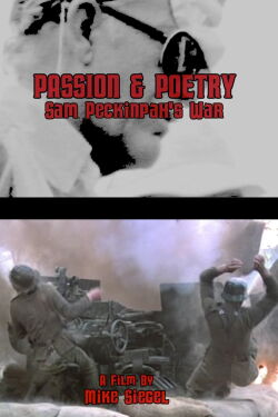 Passion & Poetry: Sam Peckinpah's War (2011)