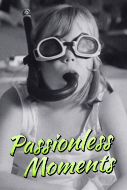 Passionless Moments (1983)