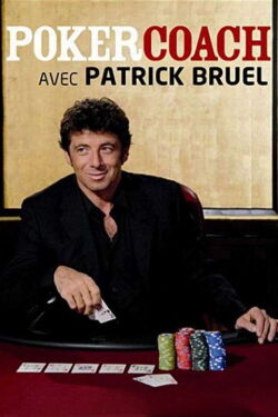 Patrick Bruel - Poker Coach (2007)