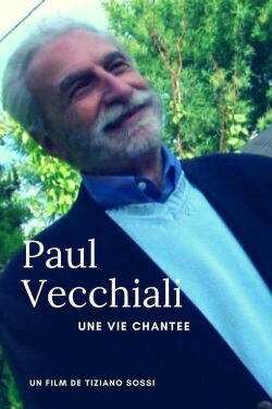 Paul Vecchiali: Une vie chantée (2012)