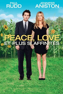 Peace, love et plus si affinités (2012)