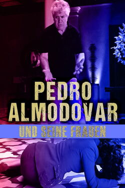 Pedro Almodovar und seine Frauen (2016)