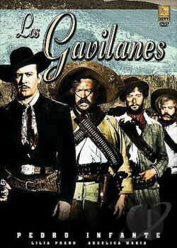 Pedro Infante: Los gavilanes (1956)
