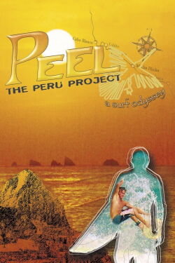 Peel: The Peru Project (2006)