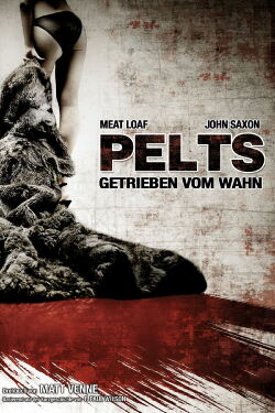Pelts - Getrieben vom Wahn (2006)
