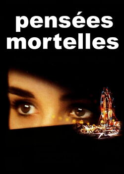 Pensées Mortelles (1991)