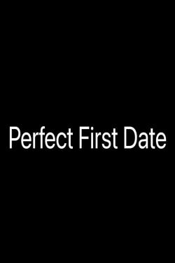 Perfect First Date (2022)