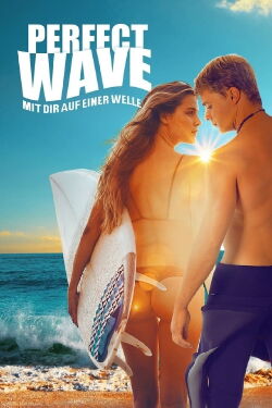Perfect Wave - Mit dir auf einer Welle (2015)