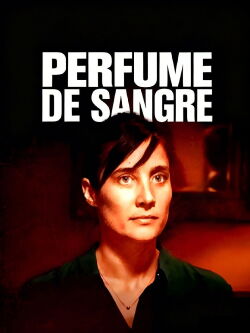 Perfume de sangre (2015)