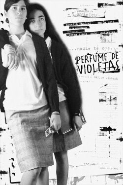 Perfume de violetas (2001)