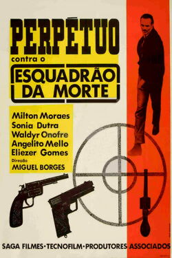 Perpétuo Contra o Esquadrão da Morte (1967)