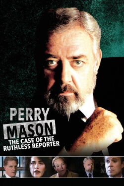 Perry Mason: The Case of the Ruthless Reporter (1991)