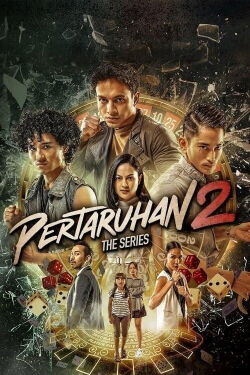 Pertaruhan The Series 2 (2023)
