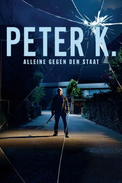 Peter K. - Alone against the State (2022)