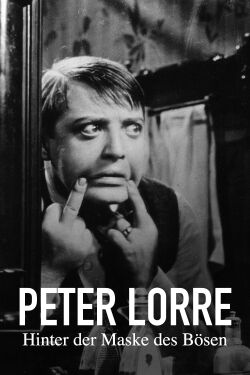 Peter Lorre - Hinter der Maske des Bösen (2024)