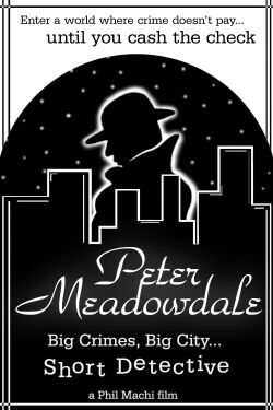 Peter Meadowdale: Big Crimes, Big City, Short Detective (2002)