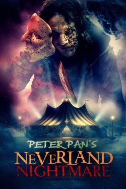 Peter Pan's Neverland Nightmare (2025)