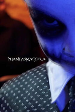 Phantasmagoria (2017)