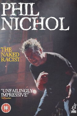 Phil Nichol: The Naked Racist (2012)