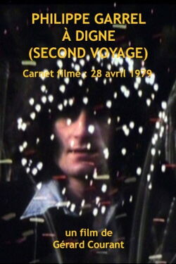 Philippe Garrel à Digne (Second voyage) (2010)