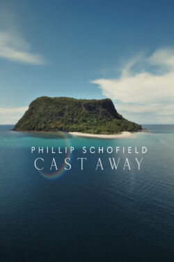 Phillip Schofield: Cast Away (2024)