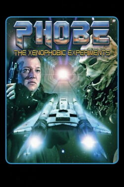 Phobe: The Xenophobic Experiments (1995)
