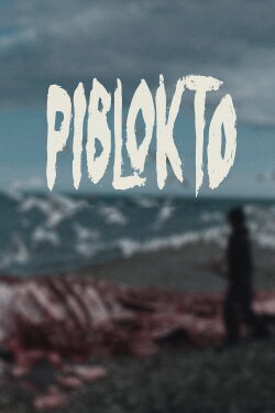 Piblokto (Arctic hysteria) (2023)