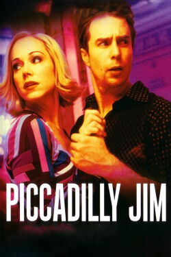 Piccadilly Jim (...o cómo atrapar a un playboy) (2004)