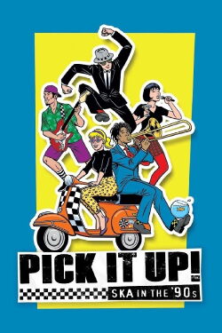 Pick It Up! - Ska in the '90s (2019)