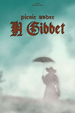 Picnic Under A Gibbet (2021)