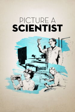 Picture a Scientist : Et pourtant, elles existent! (2020)
